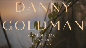 Danny Goldman plays Vivaldi and Bach - Teaser -